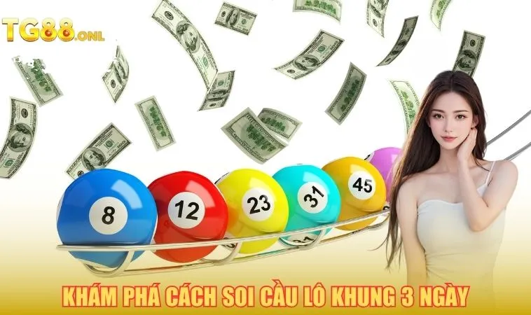 Khám phá cách soi cầu lô khung 3 ngày