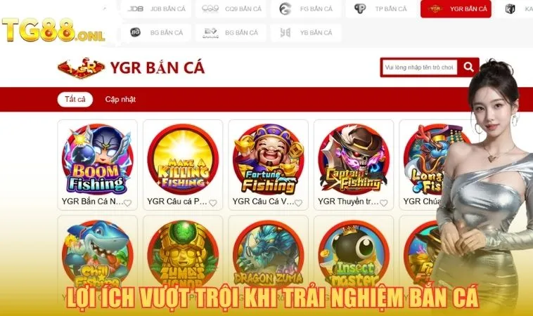 Lợi ích vượt trội khi trải nghiệm bắn cá