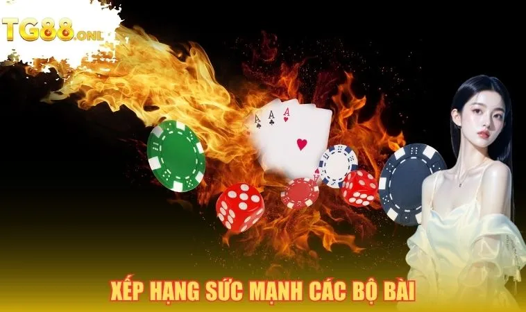 Xếp hạng sức mạnh các bộ bài
